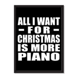All I Want For Christmas Is More Piano - Portrait Frame Photo Tile