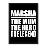 Marsha The Mum The Hero The Legend - Portrait Frame Photo Tile