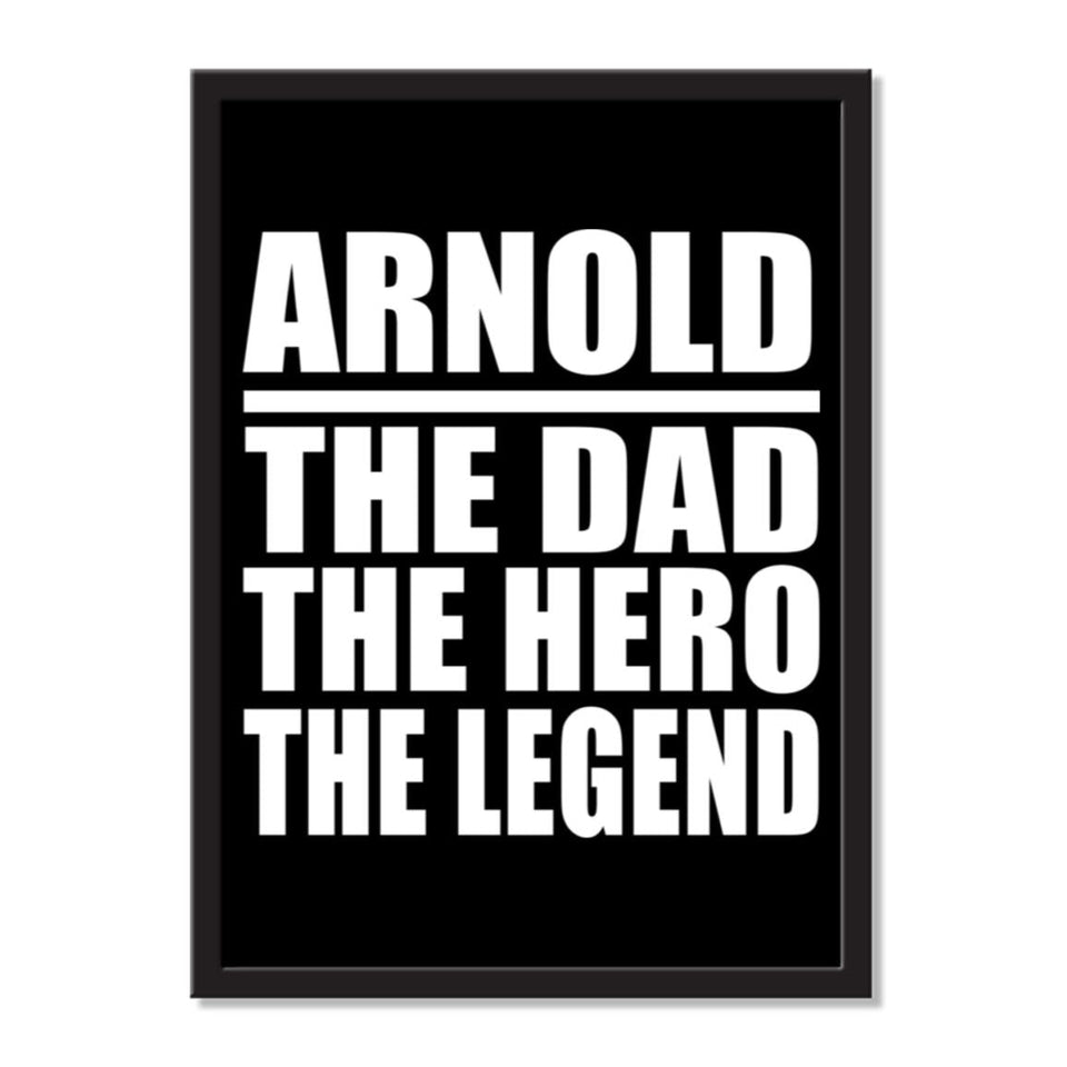 Arnold The Dad The Hero The Legend - Portrait Frame Photo Tile