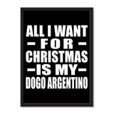All I Want For Christmas Is My Dogo Argentino - Portrait Frame Photo Tile