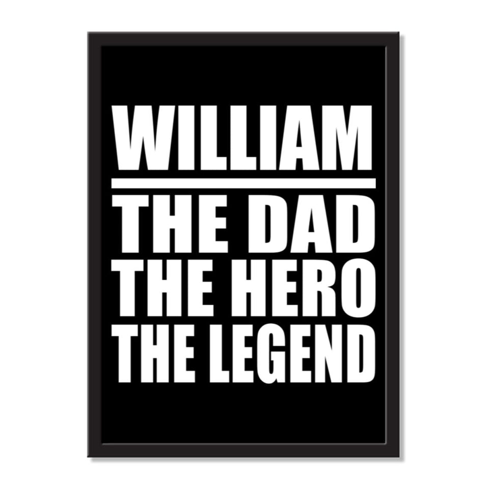 William The Dad The Hero The Legend - Portrait Frame Photo Tile