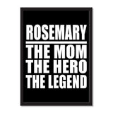 Rosemary The Mom The Hero The Legend - Portrait Frame Photo Tile