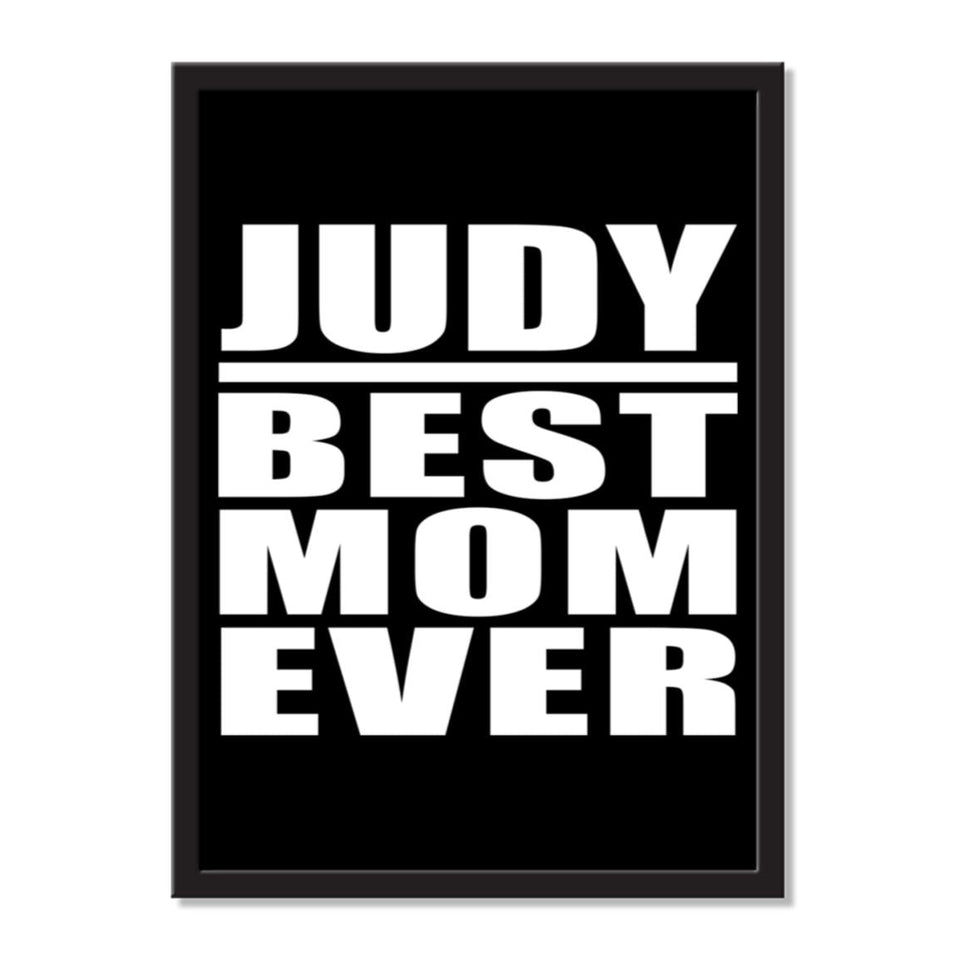 Judy Best Mom Ever - Portrait Frame Photo Tile