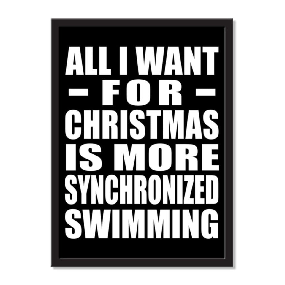 All I Want For Christmas Is More Synchronized Swimming - Portrait Frame Photo Tile