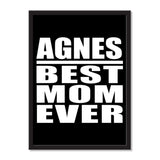 Agnes Best Mom Ever - Portrait Frame Photo Tile