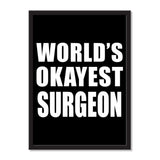 World's Okayest Surgeon - Portrait Frame Photo Tile