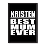 Kristen Best Mum Ever - Portrait Frame Photo Tile