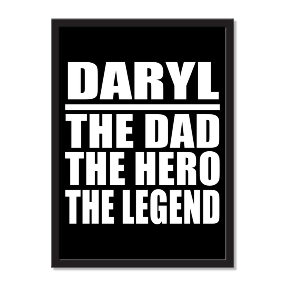 Daryl The Dad The Hero The Legend - Portrait Frame Photo Tile