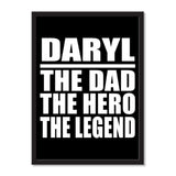 Daryl The Dad The Hero The Legend - Portrait Frame Photo Tile