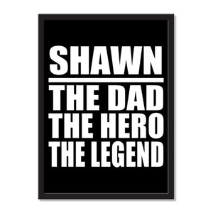 Shawn The Dad The Hero The Legend - Portrait Frame Photo Tile