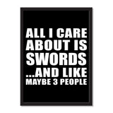 All I Care About Is Swords And Like Maybe 3 People - Portrait Frame Photo Tile