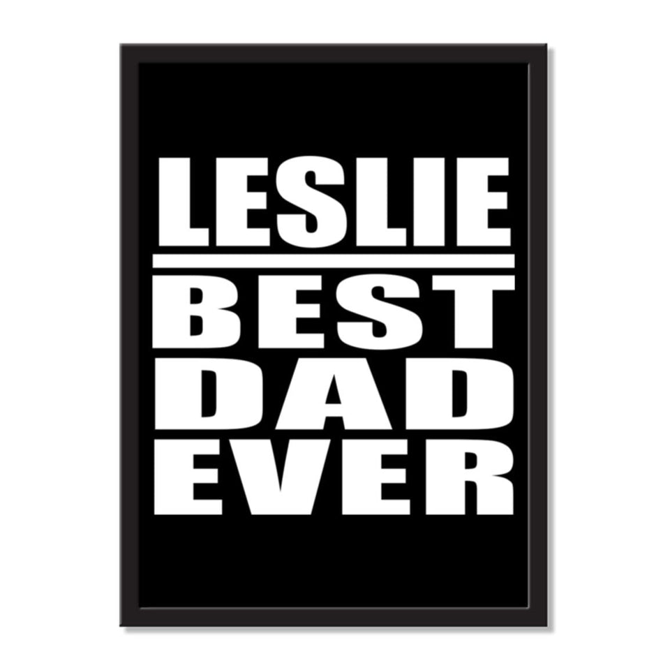 Leslie Best Dad Ever - Portrait Frame Photo Tile