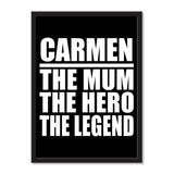 Carmen The Mum The Hero The Legend - Portrait Frame Photo Tile
