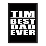 Tim Best Dad Ever - Portrait Frame Photo Tile