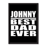 Johnny Best Dad Ever - Portrait Frame Photo Tile