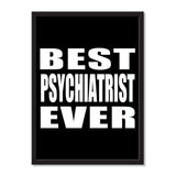 Best Psychiatrist Ever - Portrait Frame Photo Tile