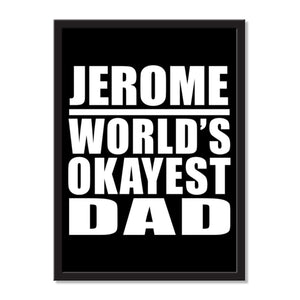 Jerome World's Okayest Dad - Portrait Frame Photo Tile