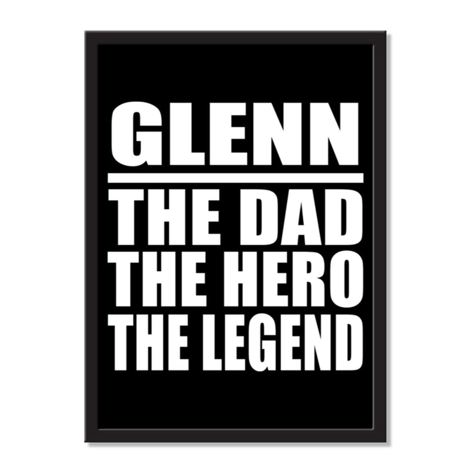 Glenn The Dad The Hero The Legend - Portrait Frame Photo Tile