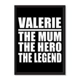 Valerie The Mum The Hero The Legend - Portrait Frame Photo Tile