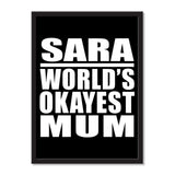 Sara World's Okayest Mum - Portrait Frame Photo Tile