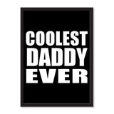 Coolest Daddy Ever - Portrait Frame Photo Tile