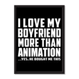 I Love My Boyfriend More Than Animation ...He Bought Me This - Portrait Frame Photo Tile