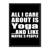 All I Care About Is Yoga And Like Maybe 3 People - Portrait Frame Photo Tile