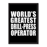 World's Greatest Drill-Press Operator - Portrait Frame Photo Tile