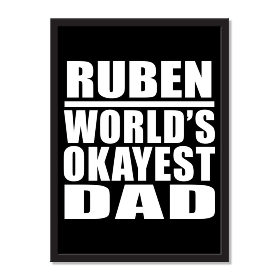 Ruben World's Okayest Dad - Portrait Frame Photo Tile