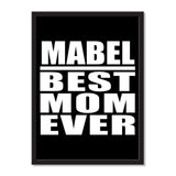 Mabel Best Mom Ever - Portrait Frame Photo Tile