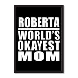 Roberta World's Okayest Mom - Portrait Frame Photo Tile