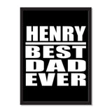 Henry Best Dad Ever - Portrait Frame Photo Tile
