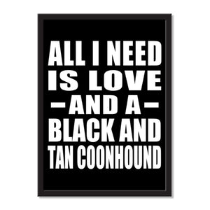 All I Need Is Love And A Black And Tan Coonhound - Portrait Frame Photo Tile