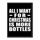 All I Want For Christmas Is More Bottles - Portrait Frame Photo Tile