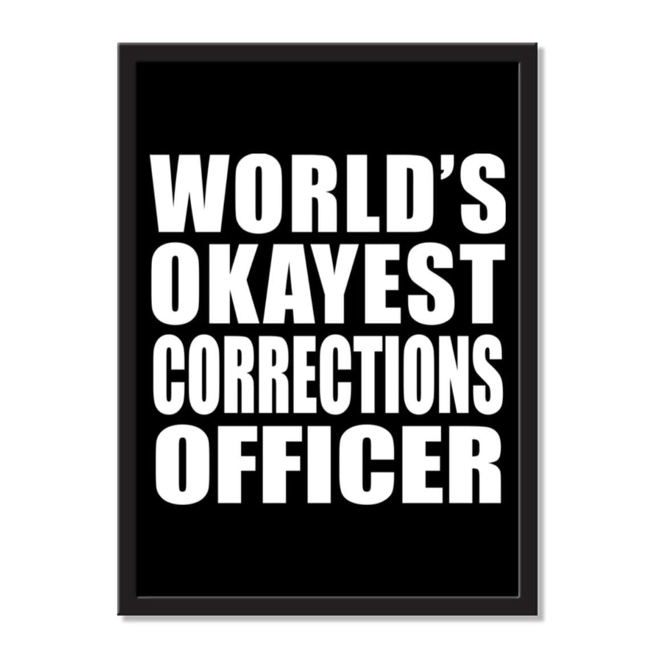 World's Okayest Corrections Officer - Portrait Frame Photo Tile