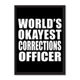 World's Okayest Corrections Officer - Portrait Frame Photo Tile
