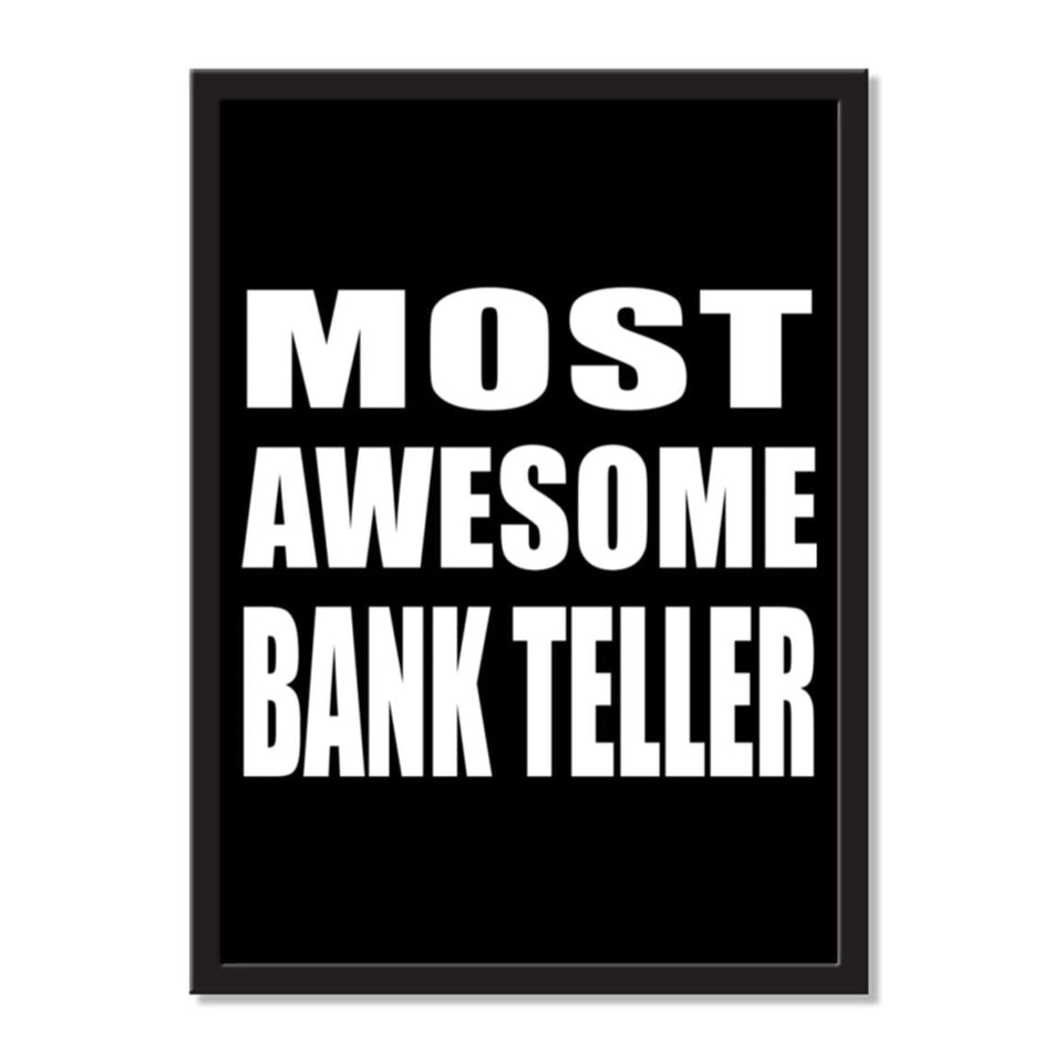Most Awesome Bank Teller - Portrait Frame Photo Tile