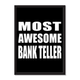 Most Awesome Bank Teller - Portrait Frame Photo Tile