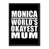 Monica World's Okayest Mum - Portrait Frame Photo Tile