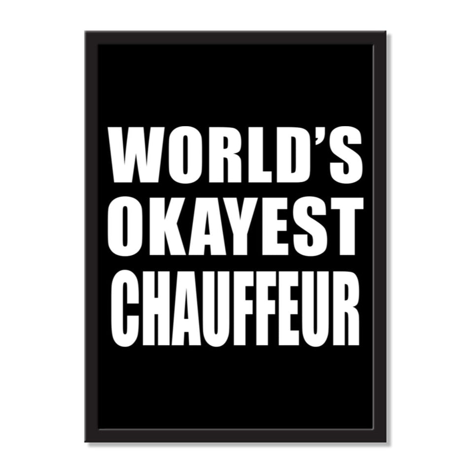 World's Okayest Chauffeur - Portrait Frame Photo Tile