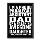I'm A Proud Paralegal Assistant Dad Of A Freaking Awesome Daughter, She Bought Me This - Portrait Frame Photo Tile