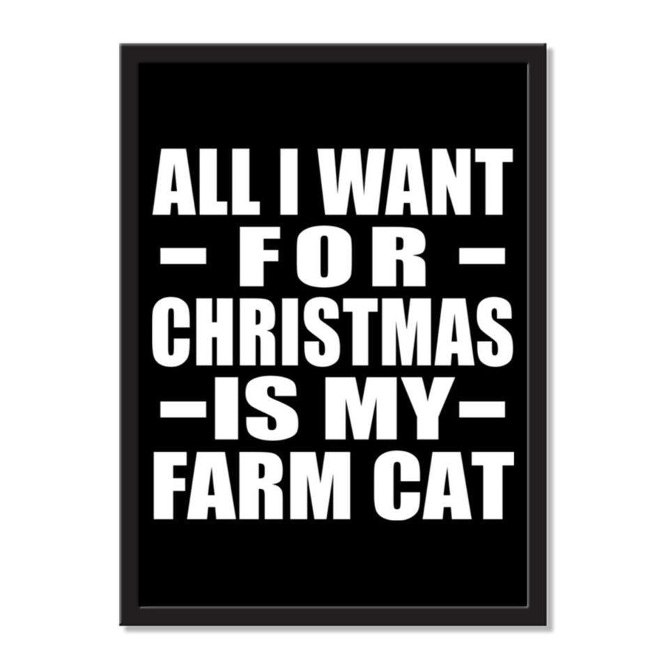 All I Want For Christmas Is My Farm Cat - Portrait Frame Photo Tile