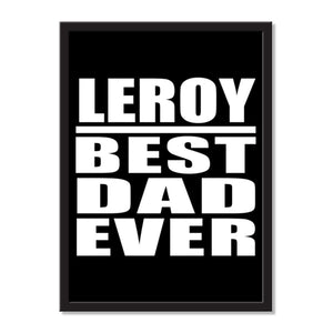 Leroy Best Dad Ever - Portrait Frame Photo Tile