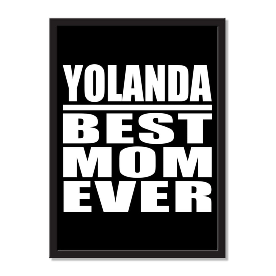 Yolanda Best Mom Ever - Portrait Frame Photo Tile