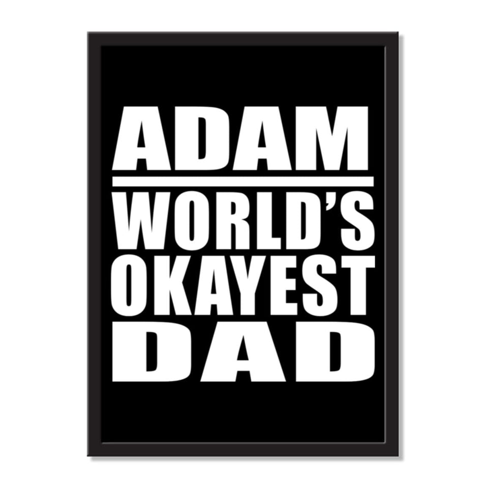 Adam World's Okayest Dad - Portrait Frame Photo Tile