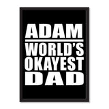 Adam World's Okayest Dad - Portrait Frame Photo Tile