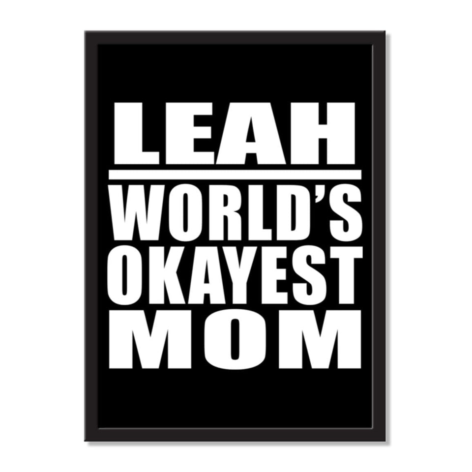 Leah World's Okayest Mom - Portrait Frame Photo Tile