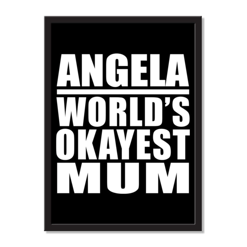 Angela World's Okayest Mum - Portrait Frame Photo Tile