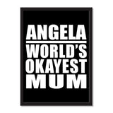 Angela World's Okayest Mum - Portrait Frame Photo Tile