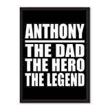 Anthony The Dad The Hero The Legend - Portrait Frame Photo Tile
